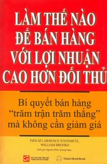 Làm Thế Nào Để Bán Hàng Với Lợi Nhuận Cao Hơn Đối Thủ