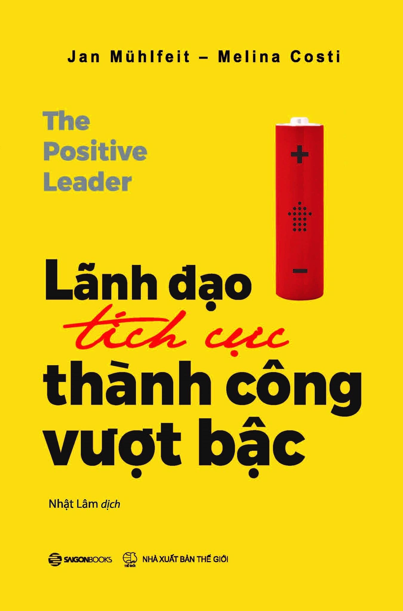  Lãnh Đạo Tích Cực - Thành Công Vượt Bậc 