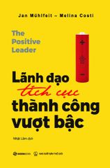 Lãnh Đạo Tích Cực - Thành Công Vượt Bậc