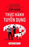  Cẩm Nang Thực Hành Tuyển Dụng 