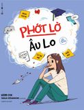  Phớt Lờ Âu Lo 