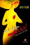  Anh Nhớ Em Muốn Chết! 