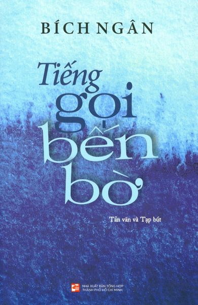 Tiếng Gọi Bến Bờ - NXBTH TPHCM