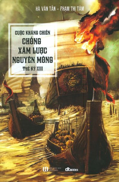 Cuộc Kháng Chiến Chống Xâm Lược Nguyên Mông Thế Kỷ XIII