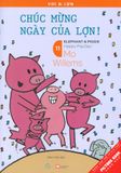  Picture Book Song Ngữ - Voi & Lợn - Tập 11: Chúc Mừng Ngày Của Lợn! 