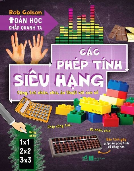 Toán Học Khắp Quanh Ta - Các Phép Tính Siêu Hạng