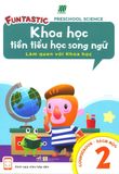  Khoa Học Tiền Tiểu Học Song Ngữ - Sách Học 2 