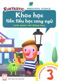  Khoa Học Tiền Tiểu Học Song Ngữ - Sách Học 3 