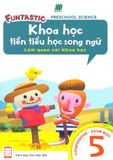  Khoa Học Tiền Tiểu Học Song Ngữ - Sách Học 5 