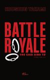  Battle Royale - Trò Chơi Sinh Tử 