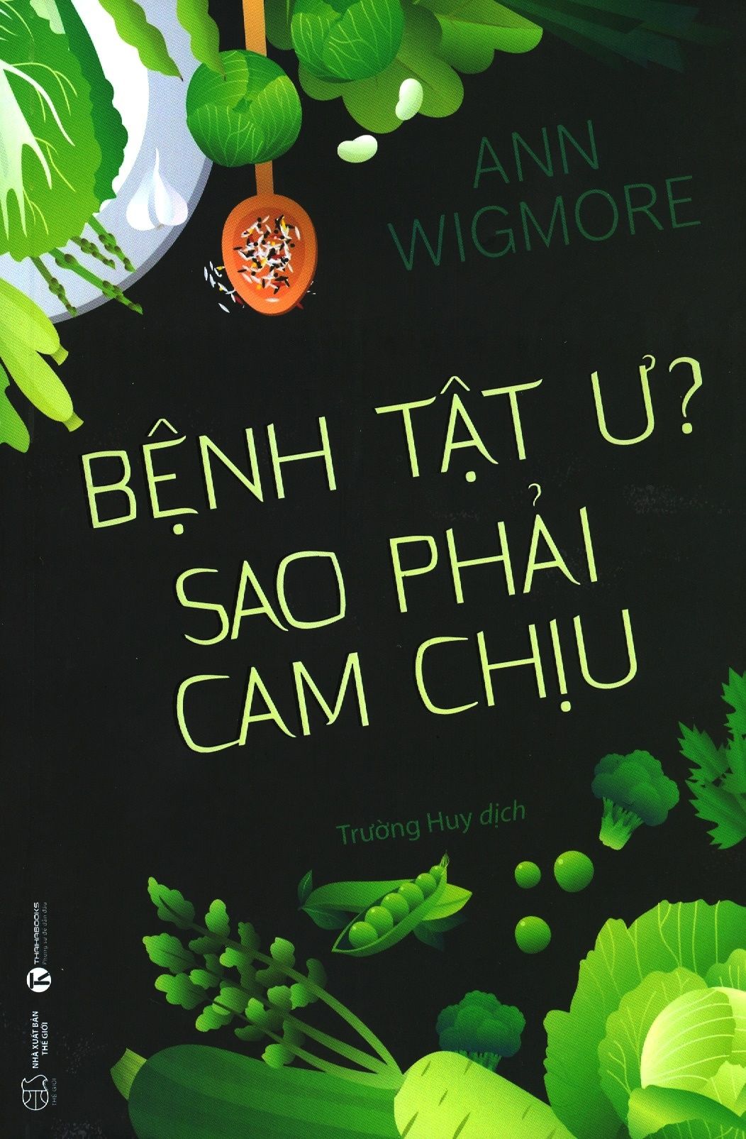  Bệnh Tật Ư? Sao Phải Cam Chịu 