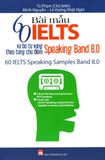  60 Bài Mẫu IELTS Speaking Band 8.0 