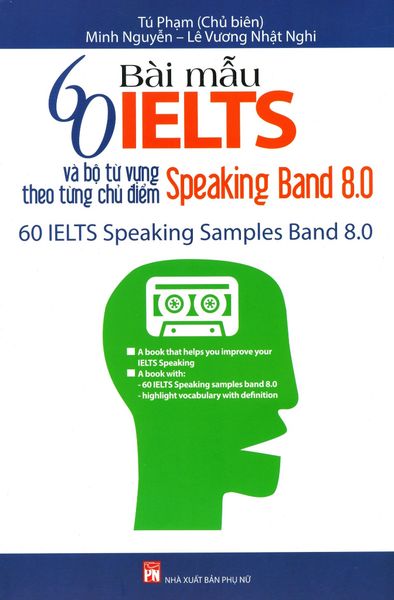60 Bài Mẫu IELTS Speaking Band 8.0