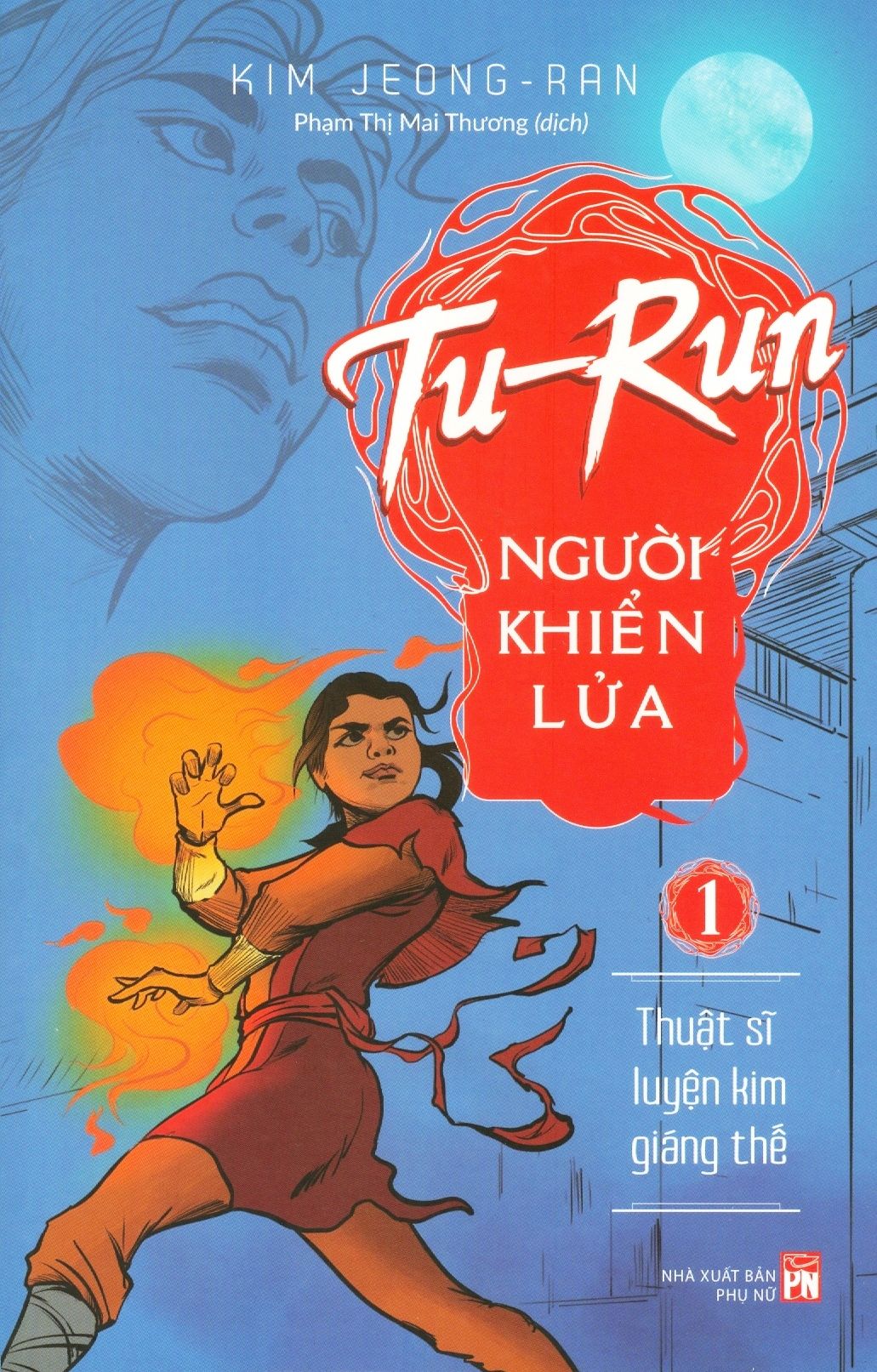  Tu-Run - Người Khiển Lửa (Tập 1) 