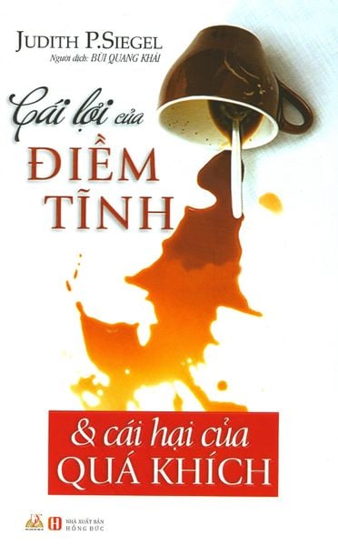 Cái Lợi Của Điềm Tĩnh & Cái Hại Của Quá Khích (Tái Bản 2019)