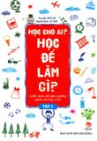  Học Cho Ai? Học Để Làm Gì? - Tập 1 