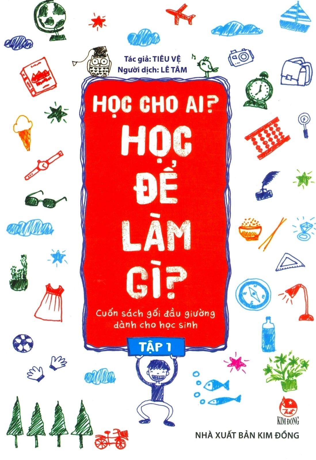  Học Cho Ai? Học Để Làm Gì? - Tập 1 