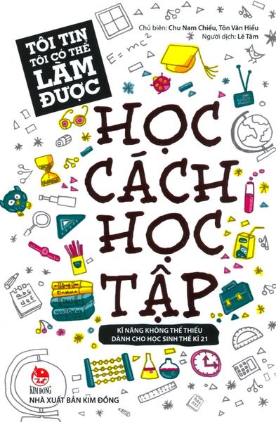 Tôi Tin Tôi Có Thể Làm Được - Học Cách Học Tập