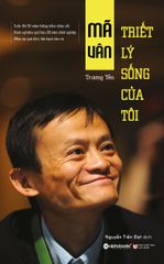 Mã Vân - Triết Lý Sống Của Tôi (Tái Bản 2019)