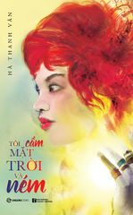 Tôi Cầm Mặt Trời Và Ném