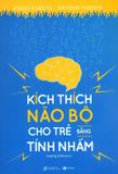  Kích Thích Não Bộ Cho Trẻ Bằng Tính Nhẩm 