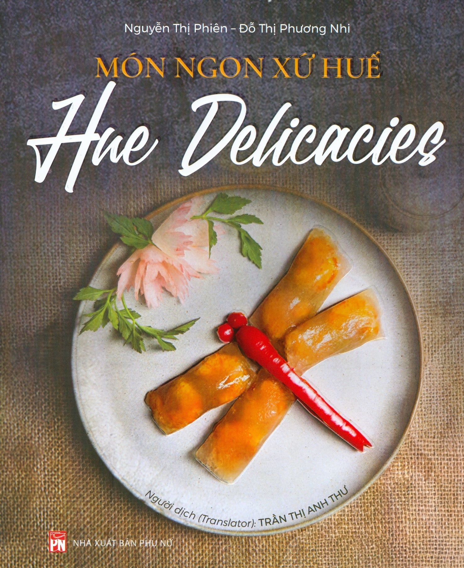  Món Ngon Xứ Huế (Song Ngữ) 