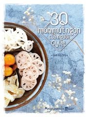 30 Món Mứt Ngon Của Người Việt (Bìa Cứng)