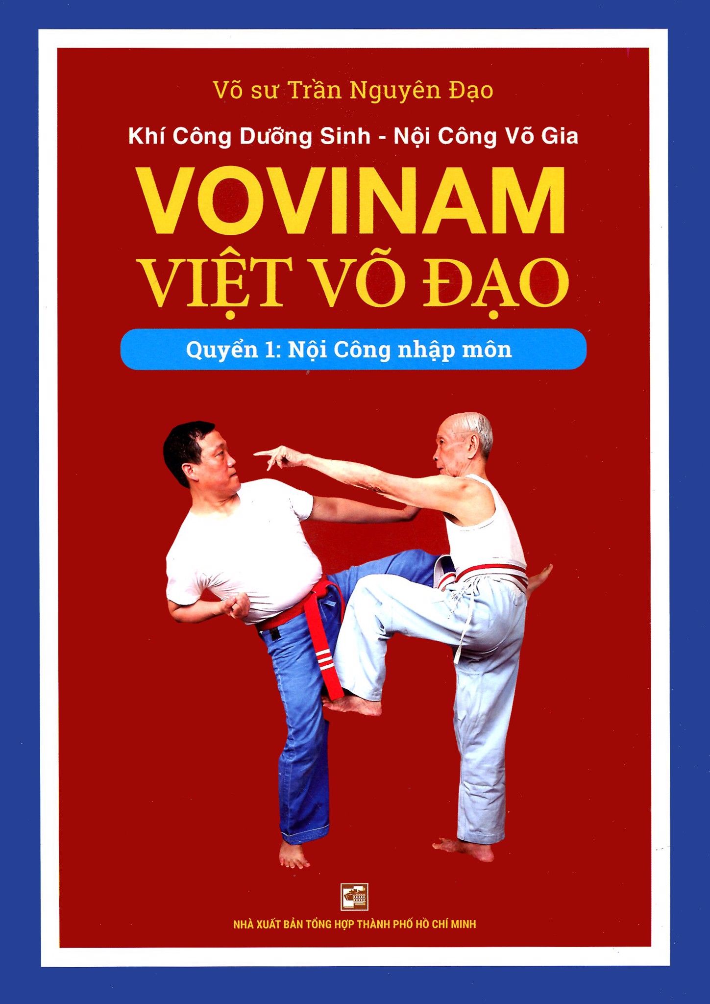  Vovinam - Việt Võ Đạo - Quyển 1: Nội Công Nhập Môn 