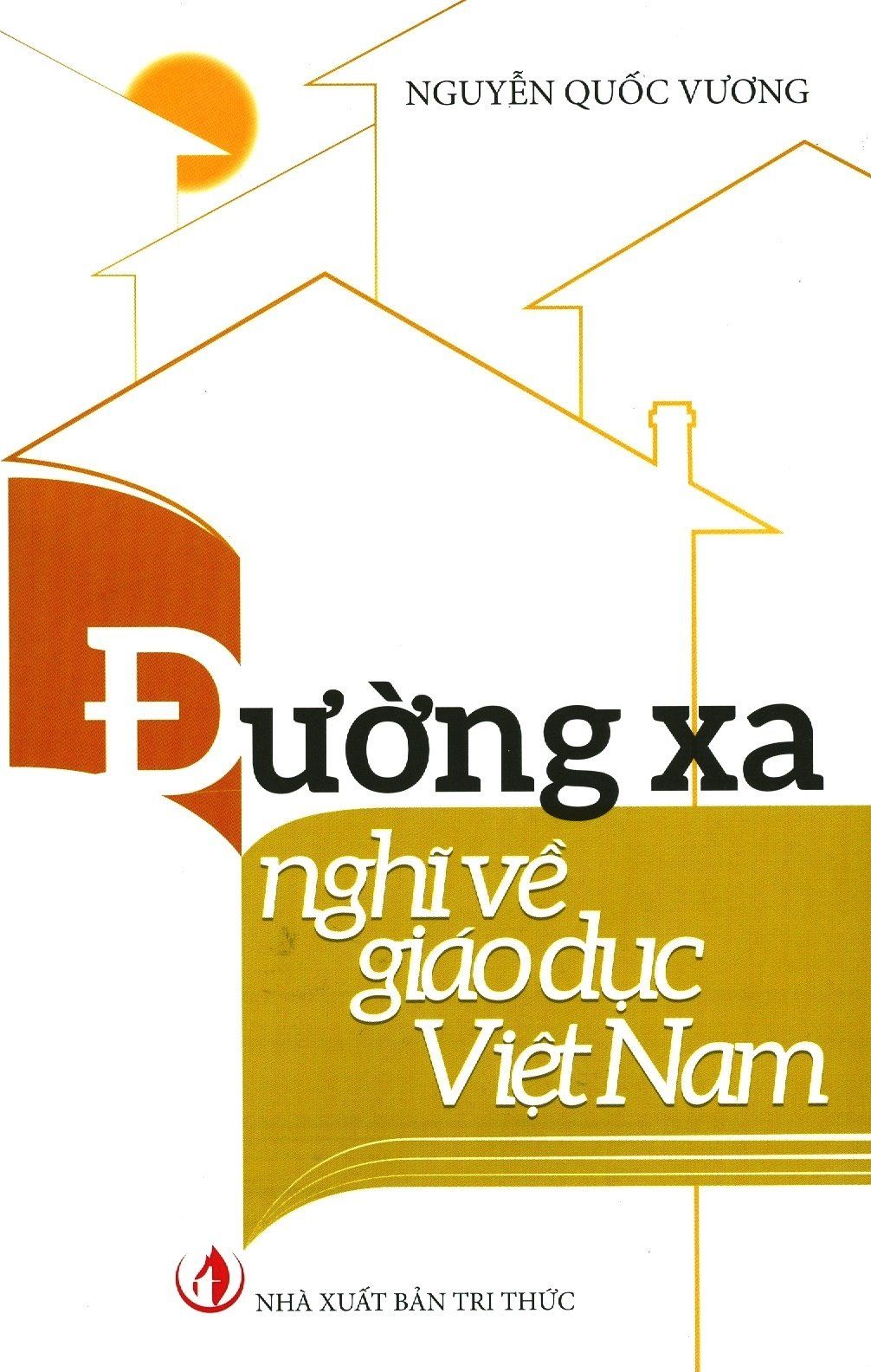  Đường Xa Nghĩ Về Giáo Dục Việt Nam 