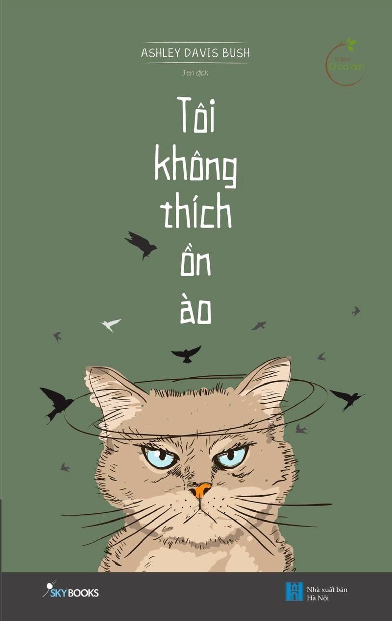  Tôi Không Thích Ồn Ào (Tái Bản 2021) 