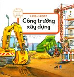  Kiến Thức Tự Nhiên Xã Hội Căn Bản - Công Trường Xây Dựng 