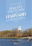  Bí Quyết Ứng Tuyển Vào Harvard 