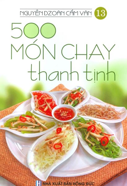 500 Món Chay Thanh Tịnh - Tập 13