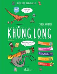 Hỏi Đáp Cùng Em - Khủng Long