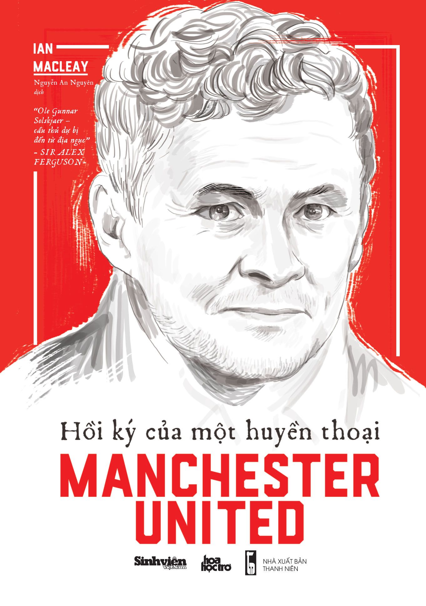  Hồi Ký Của Một Huyền Thoại Manchester United 