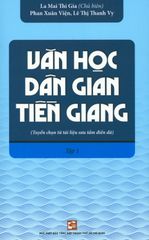 Văn Học Dân Gian Tiền Giang - Tập 1