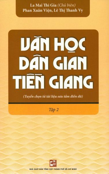 Văn Học Dân Gian Tiền Giang - Tập 2 - NXBTH TPHCM