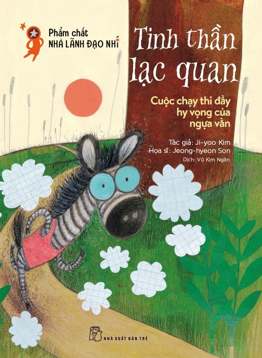  Phẩm Chất Nhà Lãnh Đạo Nhí - Tinh Thần Lạc Quan 