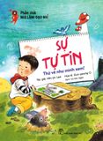  Phẩm Chất Nhà Lãnh Đạo Nhí - Sự Tự Tin 