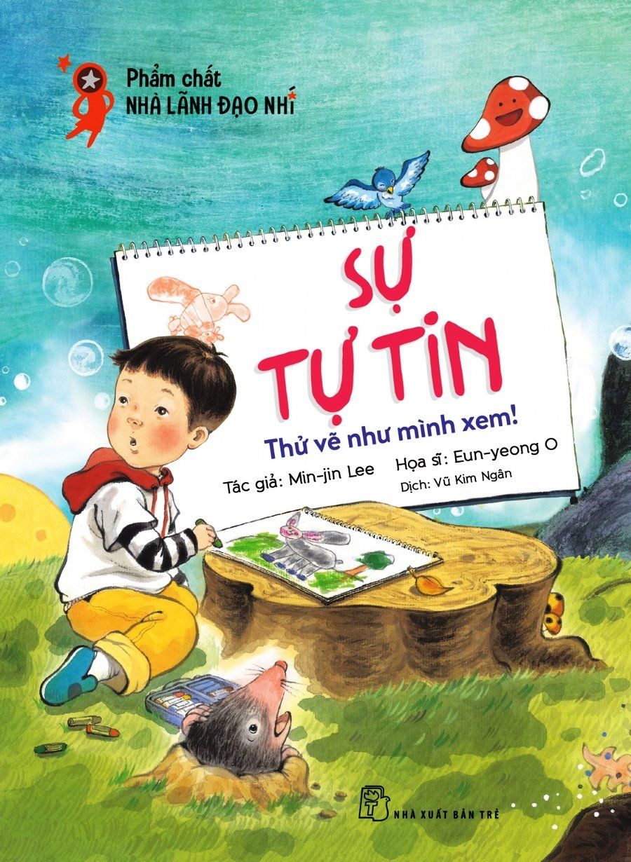  Phẩm Chất Nhà Lãnh Đạo Nhí - Sự Tự Tin 