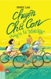  Chuyện Cha Con - Chúng Ta Là 