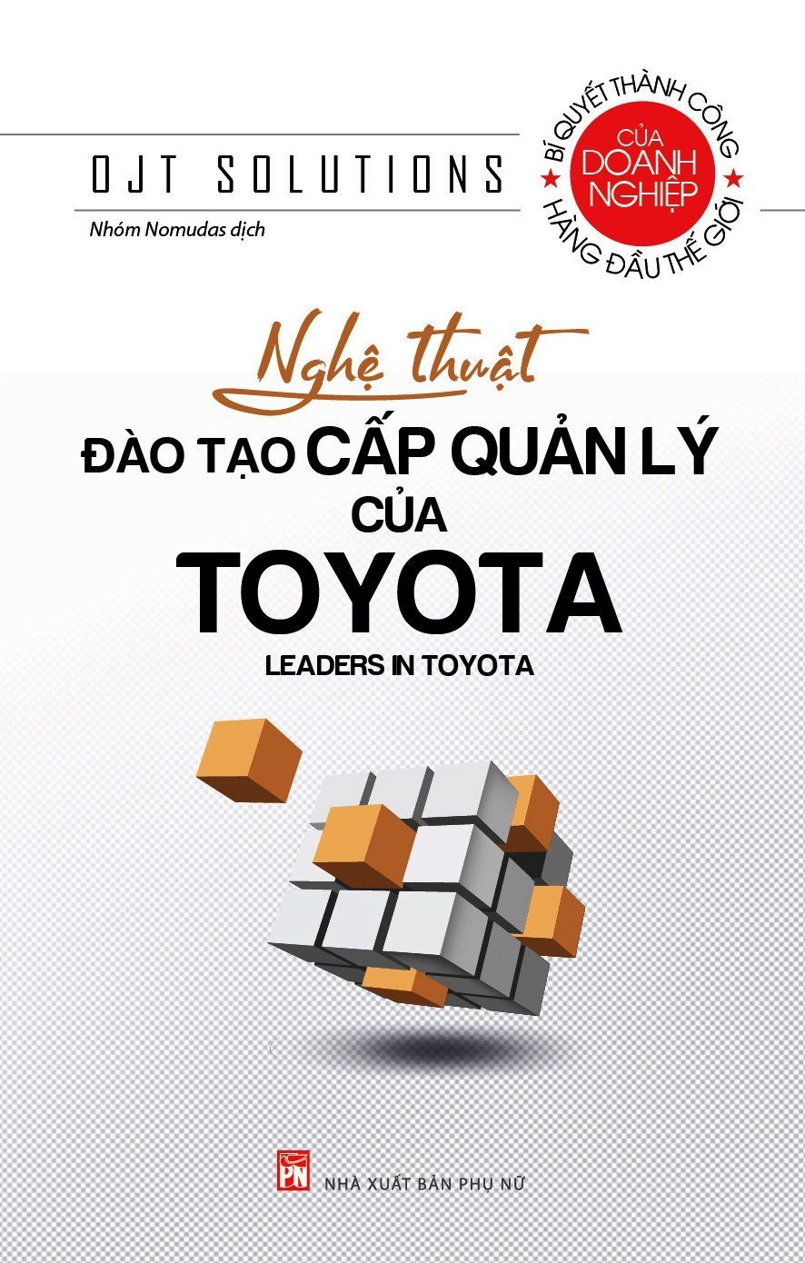  Nghệ Thuật Đào Tạo Cấp Quản Lý Của Toyota 