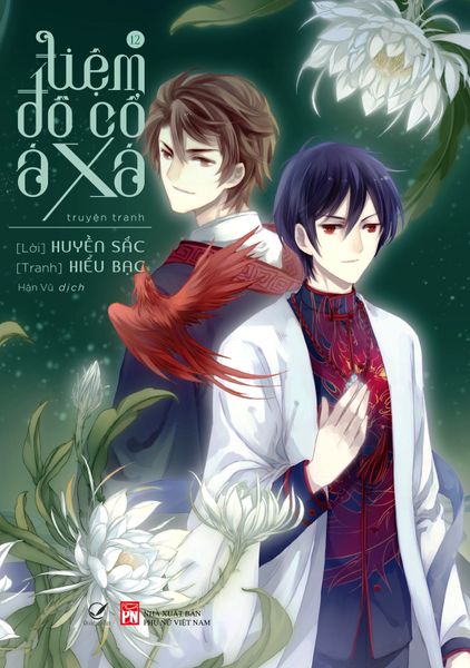 Tiệm Đồ Cổ Á Xá - Tập 12 (Truyện Tranh) (Tặng Kèm: 1 Tấm Card Cổ Vật + 2 Poster - Số Lượng Có Hạn)