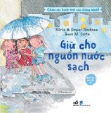  Chăm Sóc Hành Tinh Của Chúng Mình! - Giữ Cho Nguồn Nước Sạch 