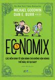  Economix - Các Nền Kinh Tế Vận Hành (Và Không Vận Hành) Thế Nào, Và Tại Sao? 