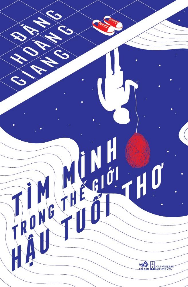  Tìm Mình Trong Thế Giới Hậu Tuổi Thơ 