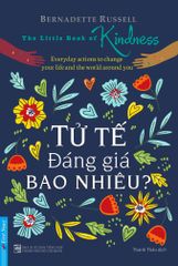 Tử Tế Đáng Giá Bao Nhiêu?