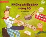  Bé Biết Nhiều Nghề - Những Chiếc Bánh Nóng Hổi 