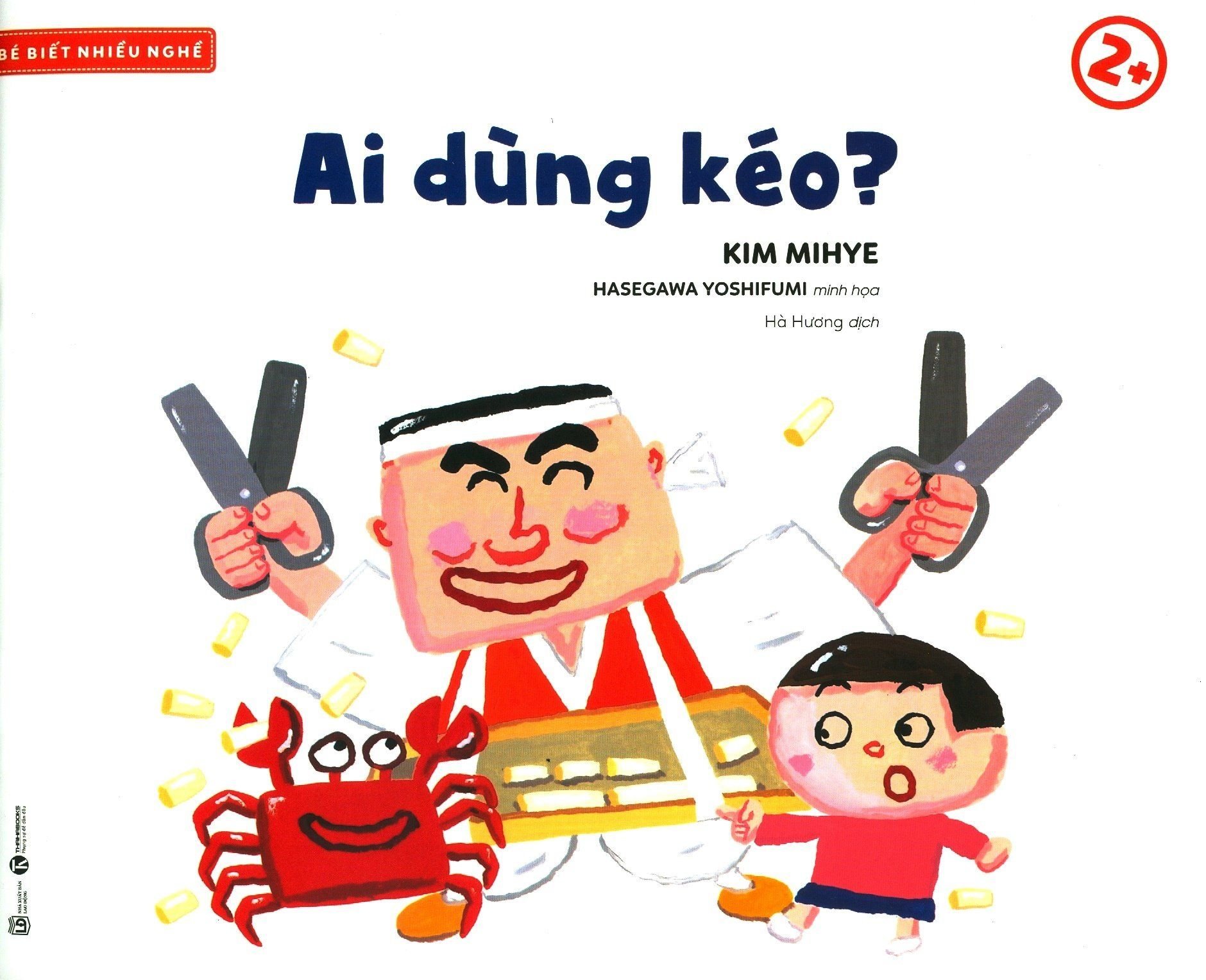  Bé Biết Nhiều Nghề - Ai Dùng Kéo? 