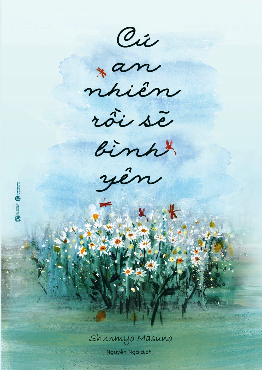  Cứ An Nhiên Rồi Sẽ Bình Yên 